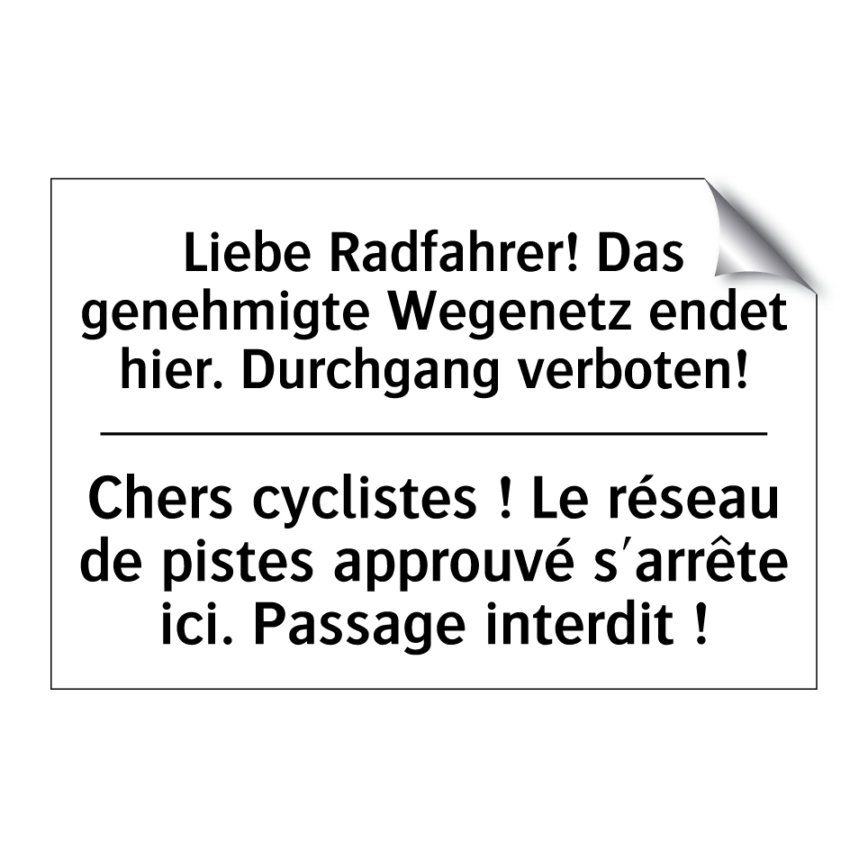 Liebe Radfahrer! Das genehmigte /.../ - Chers cyclistes ! Le réseau de /.../