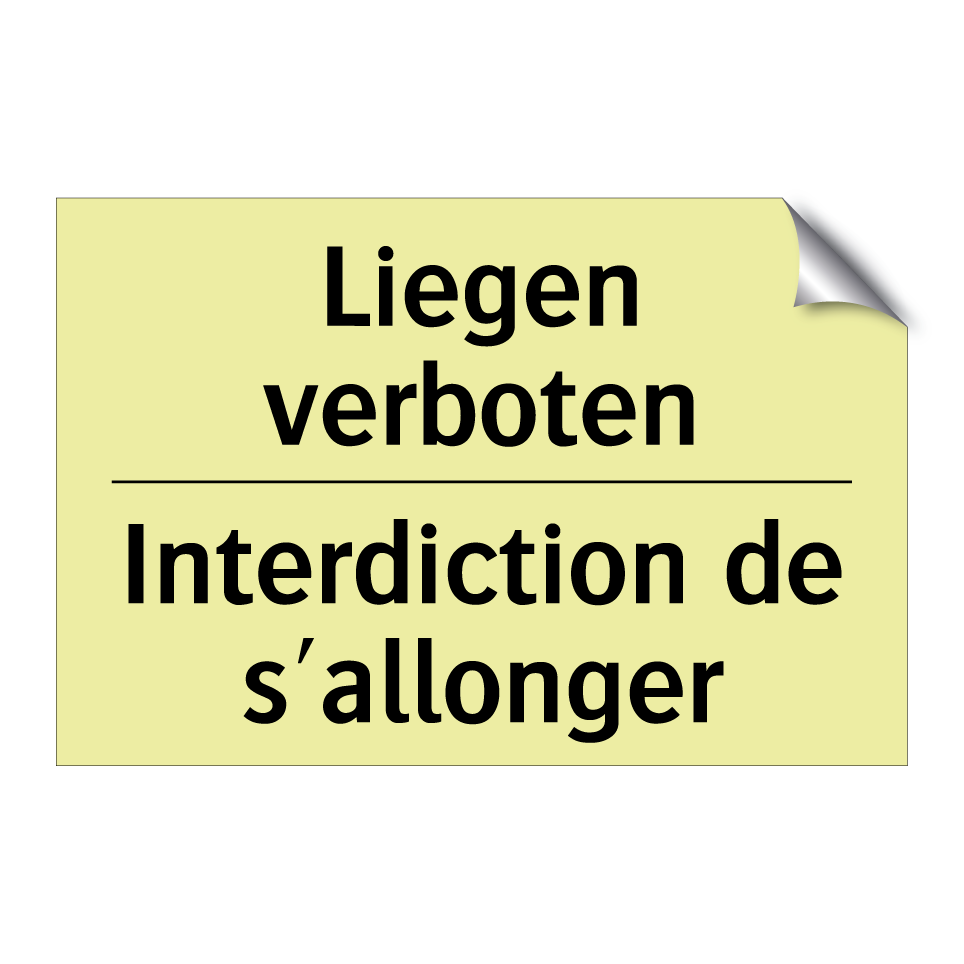 Liegen verboten - Interdiction de s'allonger