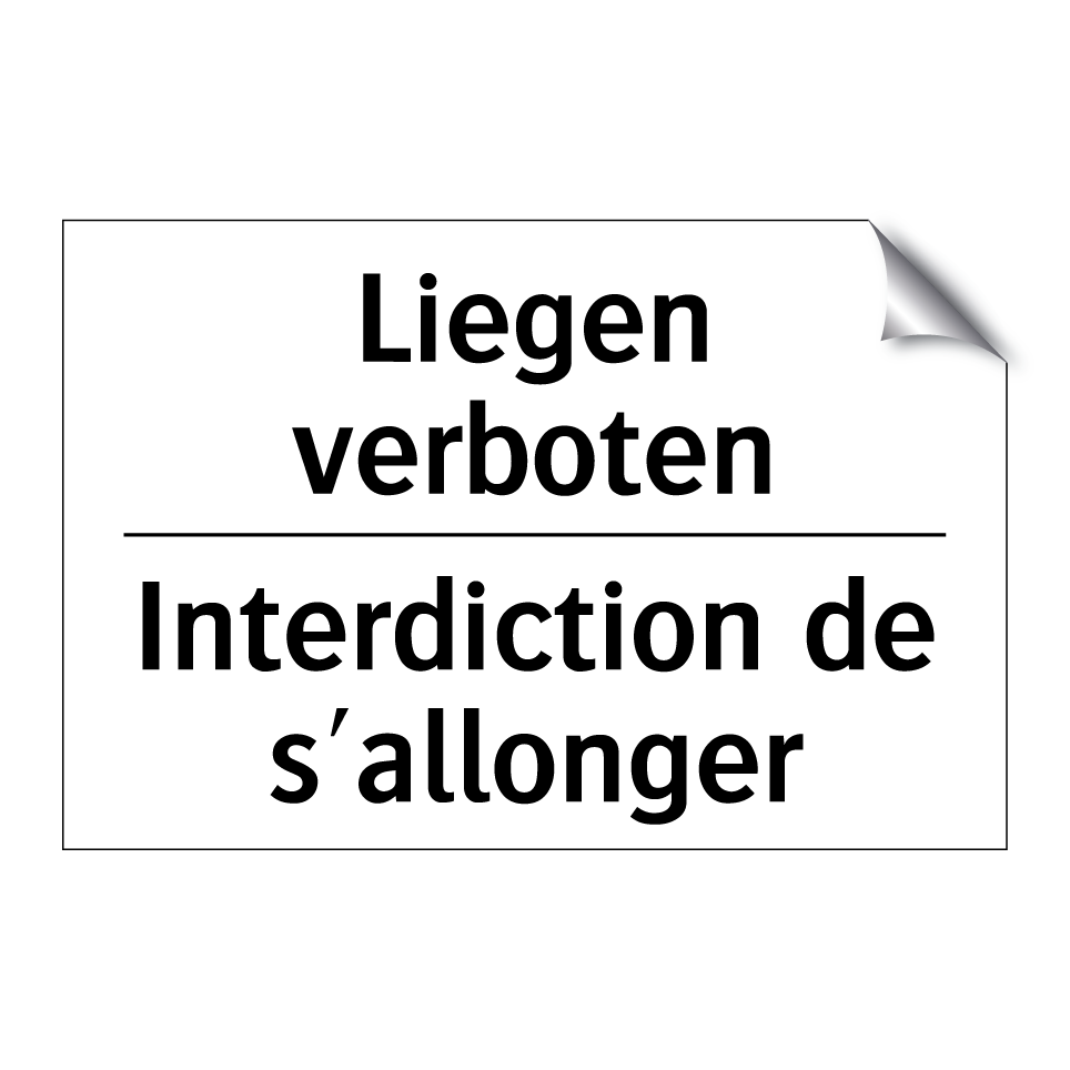Liegen verboten - Interdiction de s'allonger