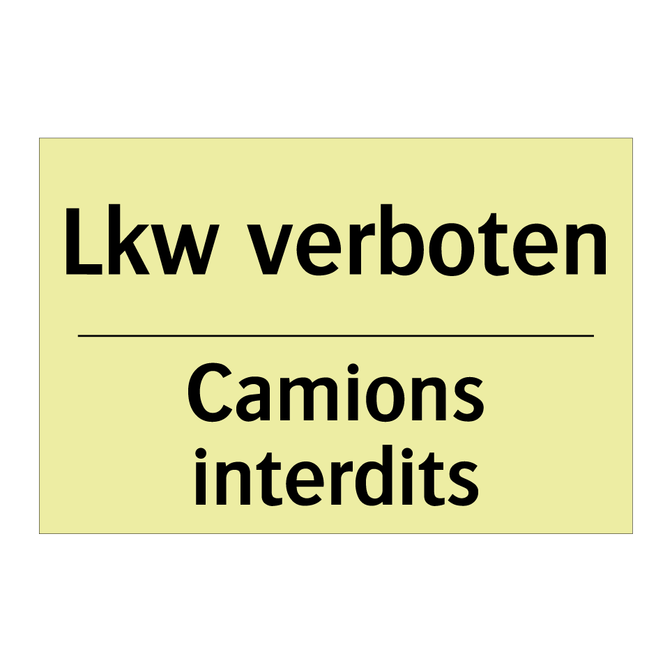 Lkw verboten - Camions interdits