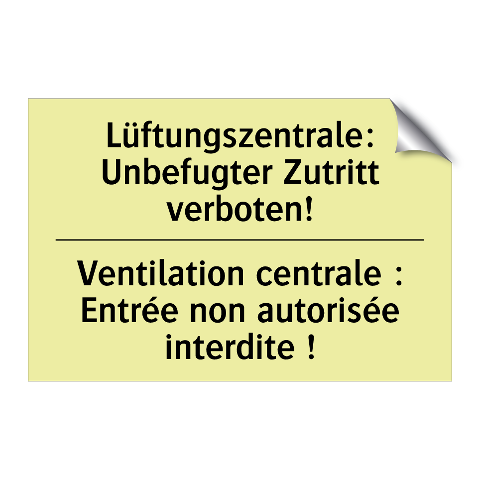 Lüftungszentrale: Unbefugter Zutritt /.../ - Ventilation centrale : Entrée /.../