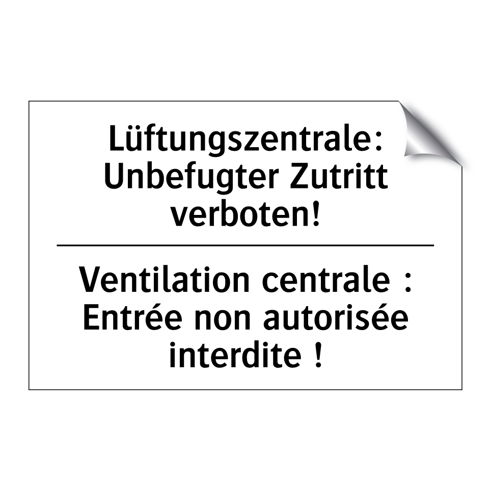 Lüftungszentrale: Unbefugter Zutritt /.../ - Ventilation centrale : Entrée /.../