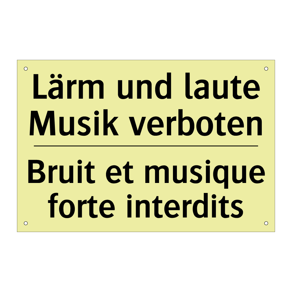 Lärm und laute Musik verboten - Bruit et musique forte interdits /.../