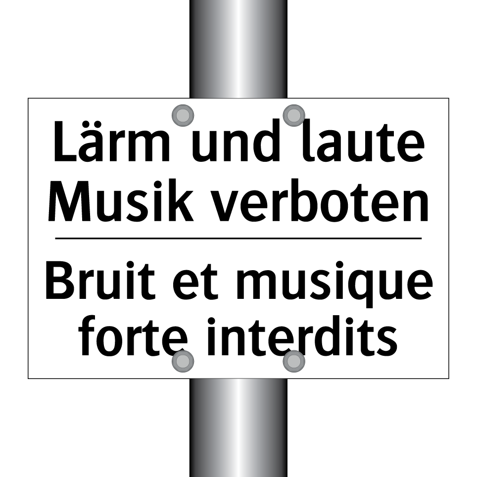 Lärm und laute Musik verboten - Bruit et musique forte interdits /.../