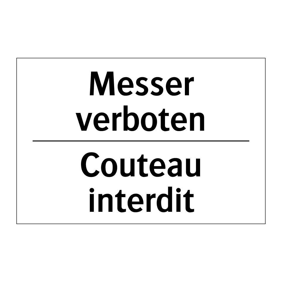 Messer verboten - Couteau interdit
