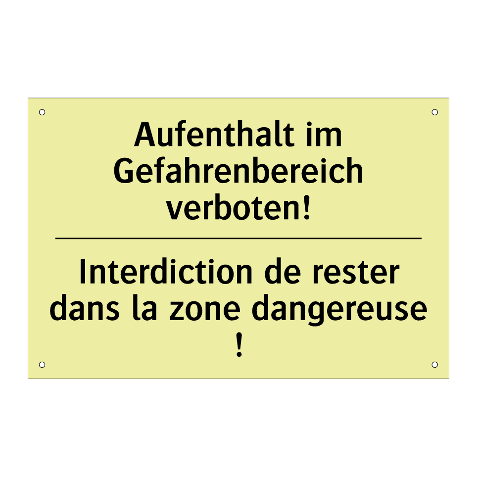 Aufenthalt im Gefahrenbereich /.../ - Interdiction de rester dans la /.../