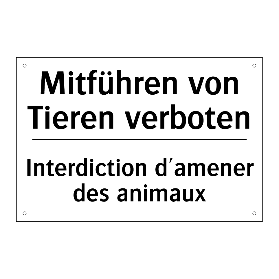 Mitführen von Tieren verboten - Interdiction d'amener des animaux /.../