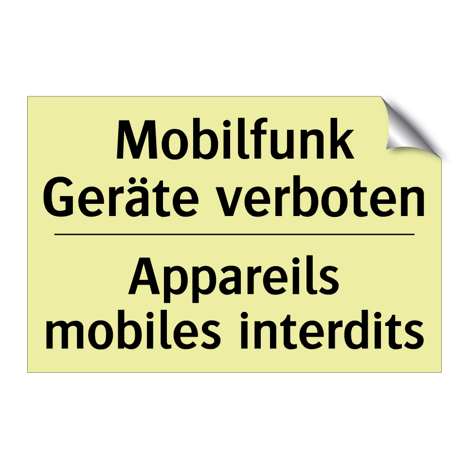Mobilfunk Geräte verboten - Appareils mobiles interdits
