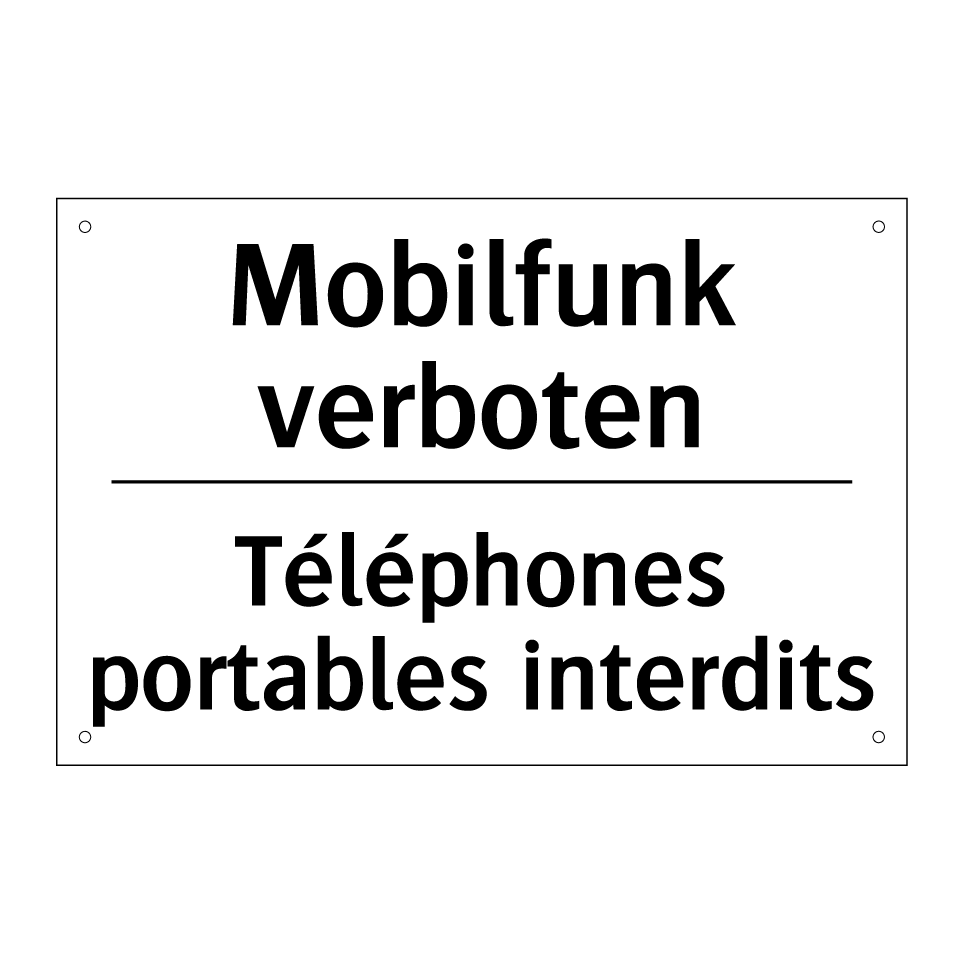 Mobilfunk verboten - Téléphones portables interdits