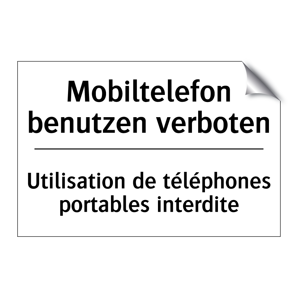Mobiltelefon benutzen verboten - Utilisation de téléphones portables /.../