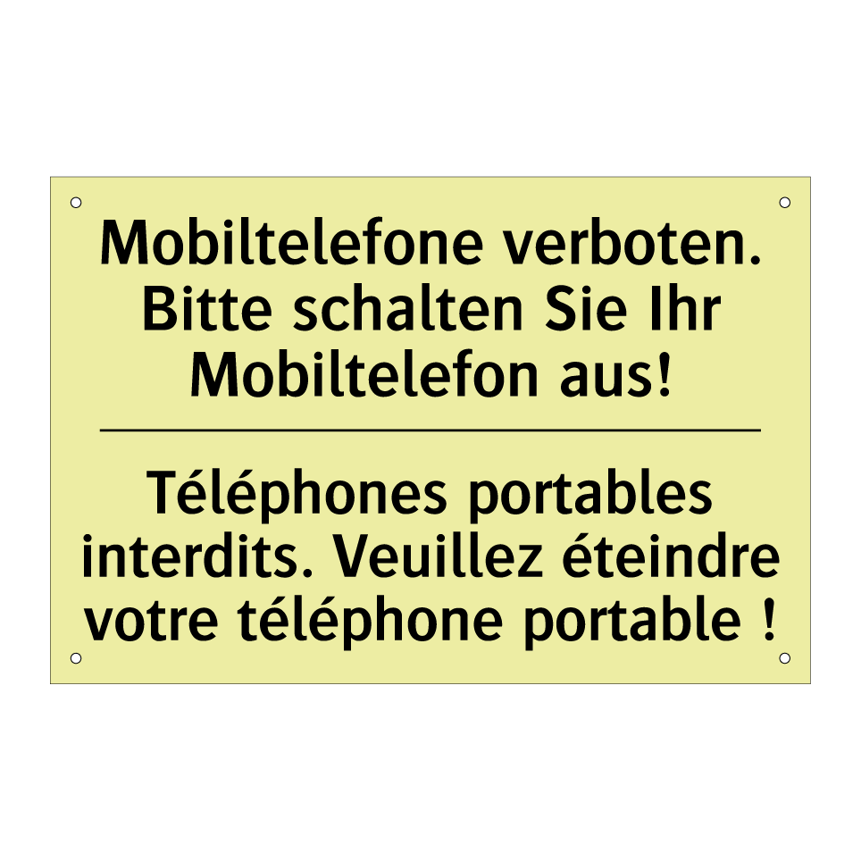 Mobiltelefone verboten. Bitte /.../ - Téléphones portables interdits. /.../