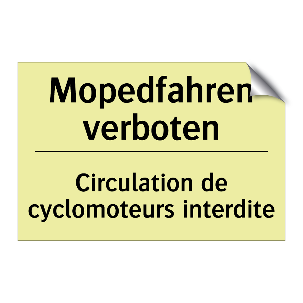 Mopedfahren verboten - Circulation de cyclomoteurs interdite /.../
