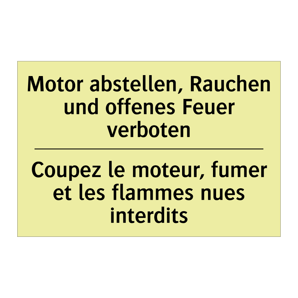 Motor abstellen, Rauchen und offenes /.../ - Coupez le moteur, fumer et les /.../