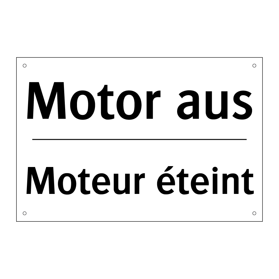 Motor aus - Moteur éteint