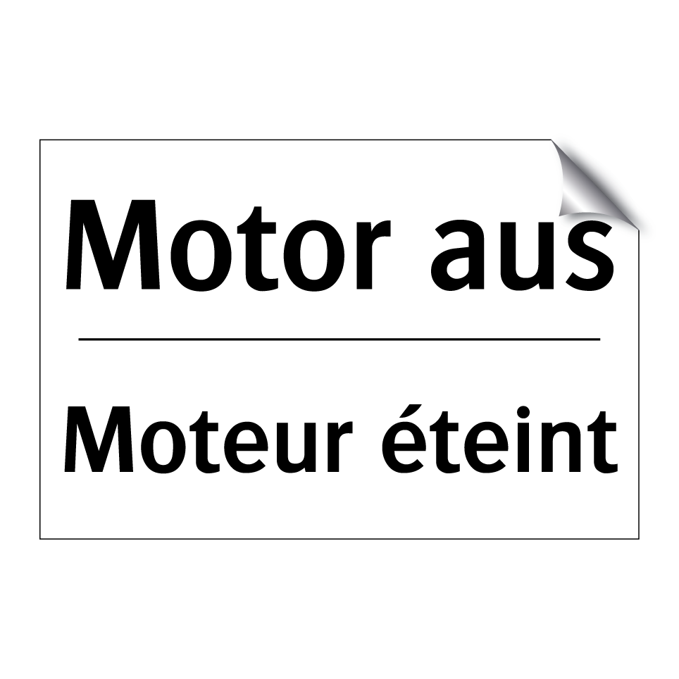 Motor aus - Moteur éteint