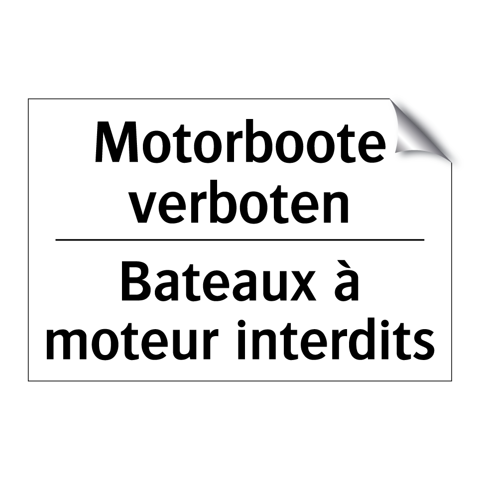 Motorboote verboten - Bateaux à moteur interdits