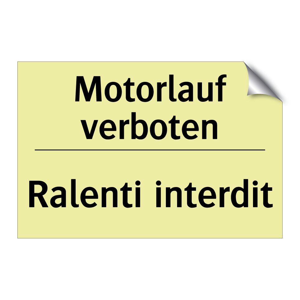 Motorlauf verboten - Ralenti interdit