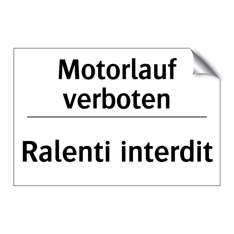 Motorlauf verboten - Ralenti interdit