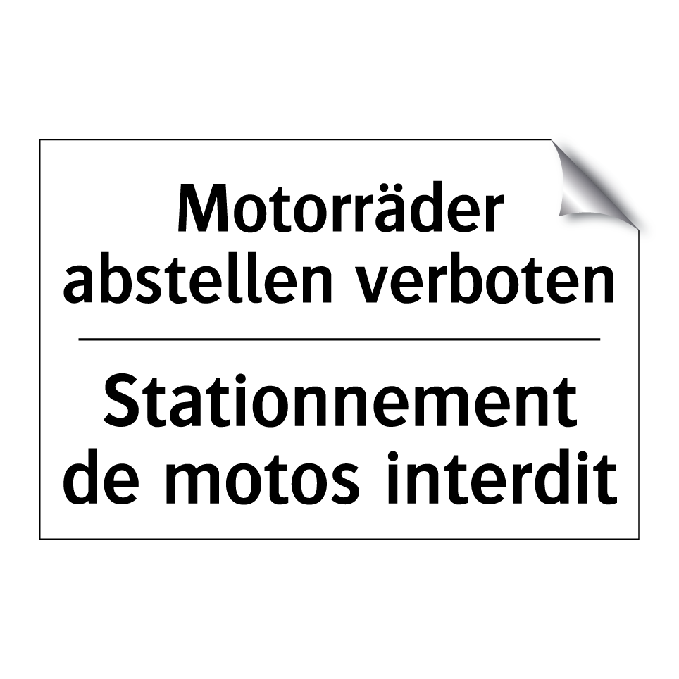 Motorräder abstellen verboten - Stationnement de motos interdit /.../