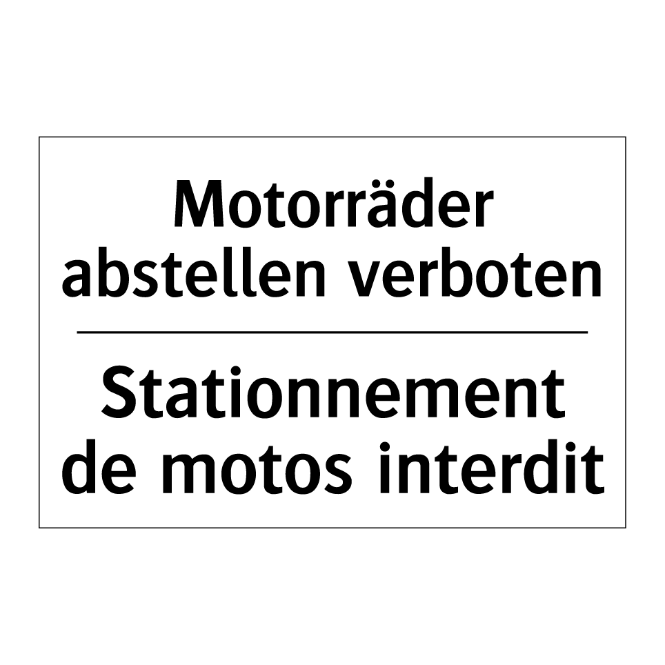 Motorräder abstellen verboten - Stationnement de motos interdit /.../