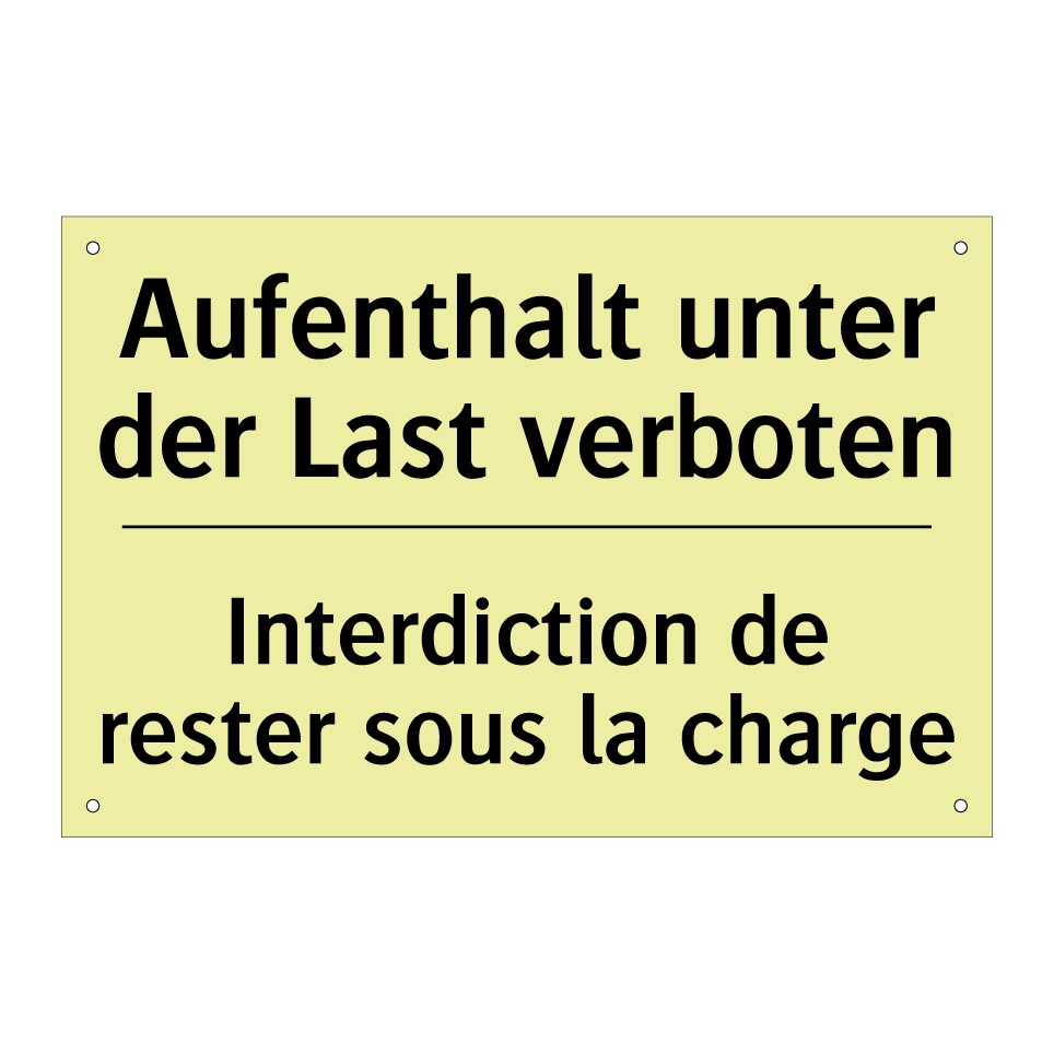 Aufenthalt unter der Last verboten /.../ - Interdiction de rester sous la /.../