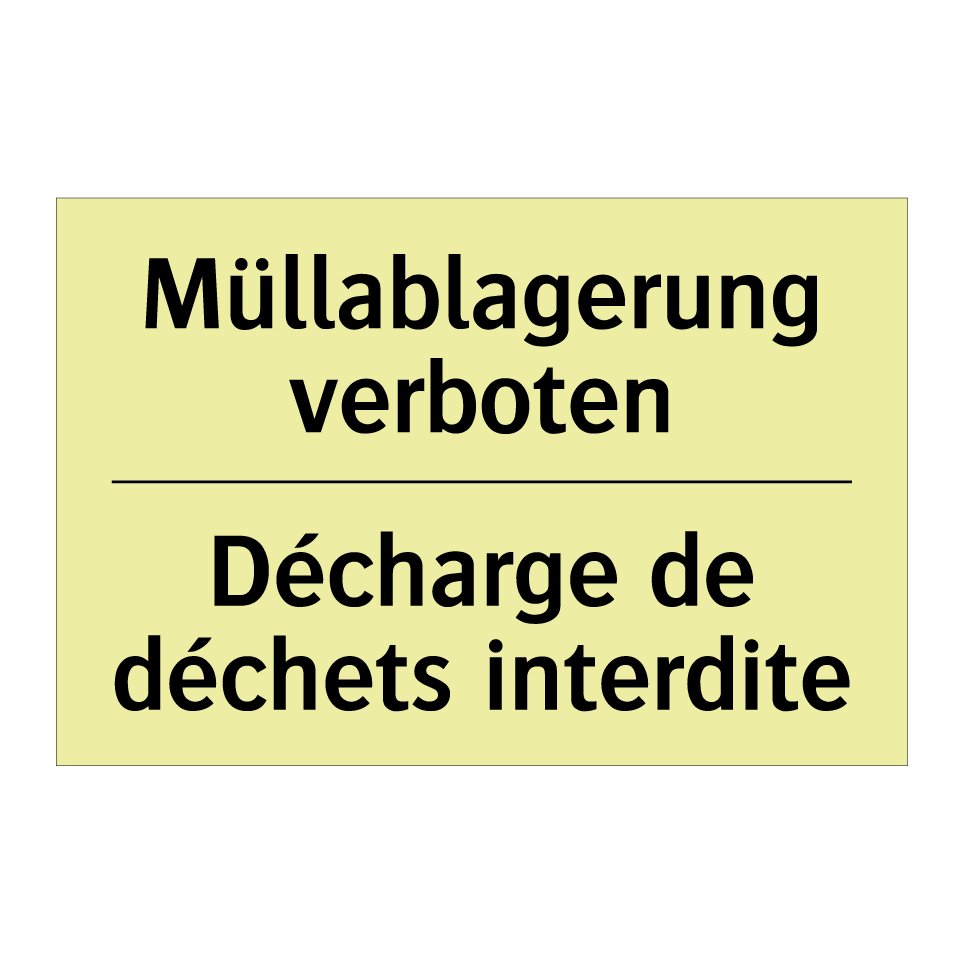 Müllablagerung verboten - Décharge de déchets interdite