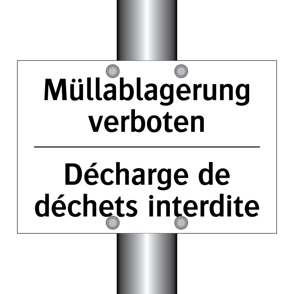 Müllablagerung verboten - Décharge de déchets interdite