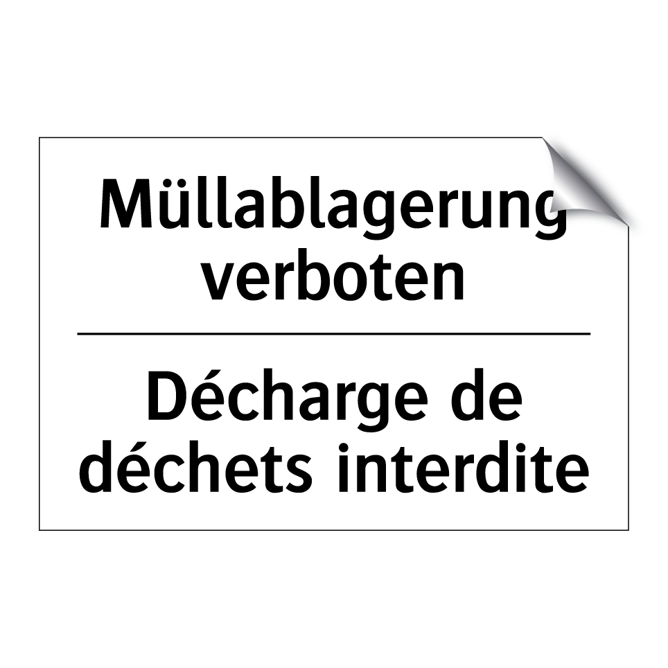 Müllablagerung verboten - Décharge de déchets interdite