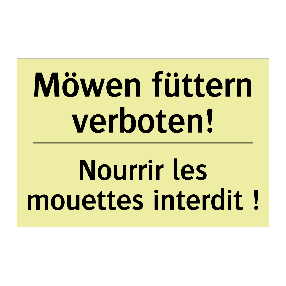 Möwen füttern verboten! - Nourrir les mouettes interdit /.../