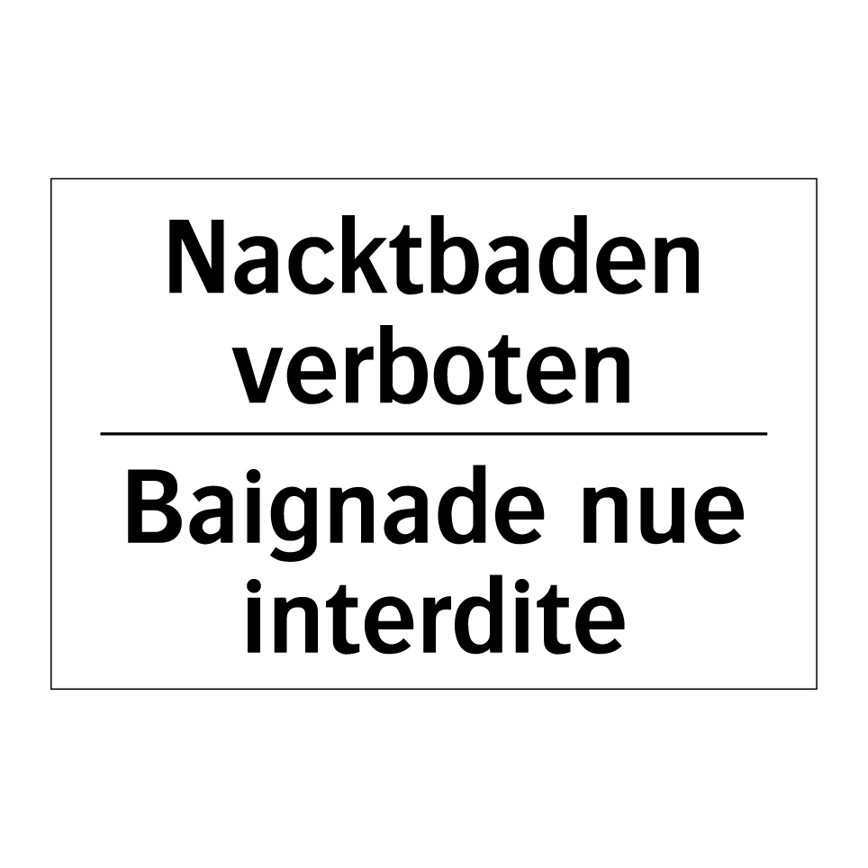 Nacktbaden verboten - Baignade nue interdite