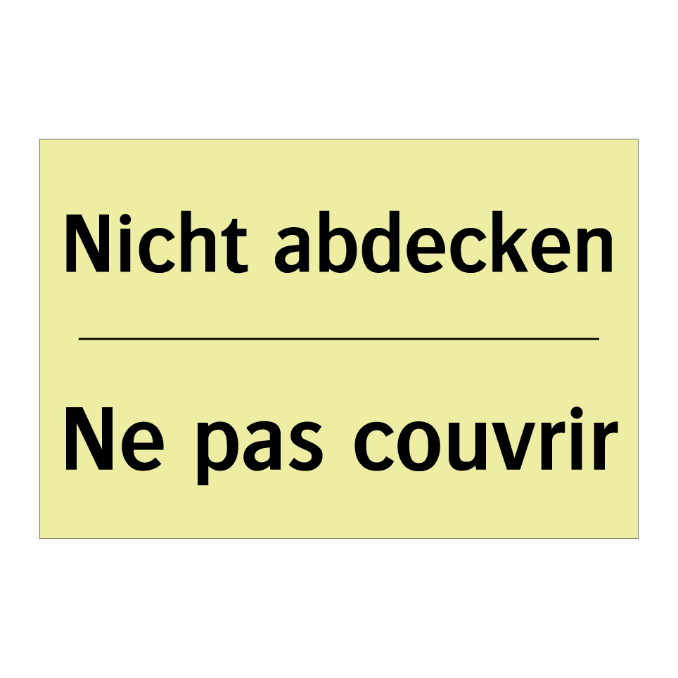 Nicht abdecken - Ne pas couvrir