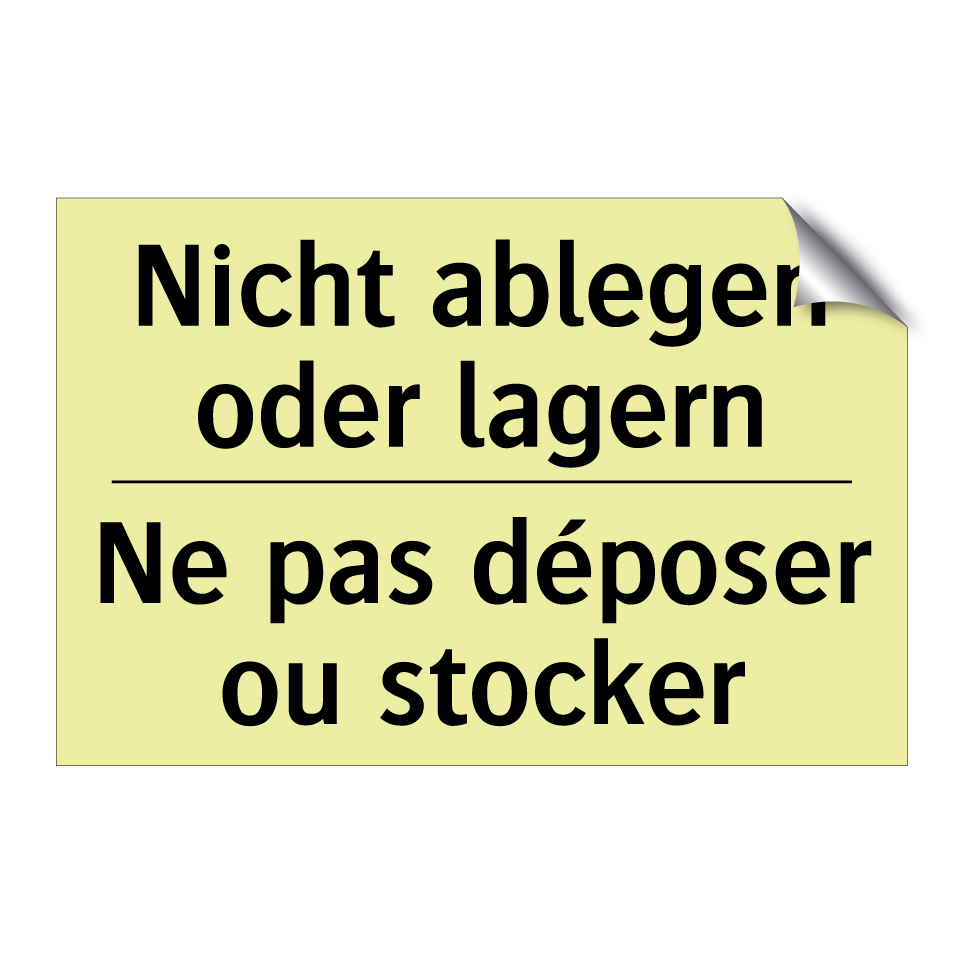 Nicht ablegen oder lagern - Ne pas déposer ou stocker