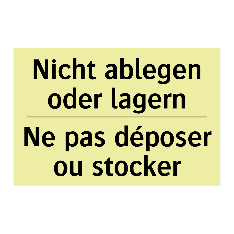 Nicht ablegen oder lagern - Ne pas déposer ou stocker
