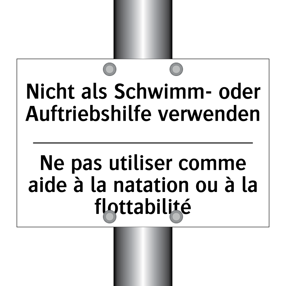Nicht als Schwimm- oder Auftriebshilfe /.../ - Ne pas utiliser comme aide à la /.../