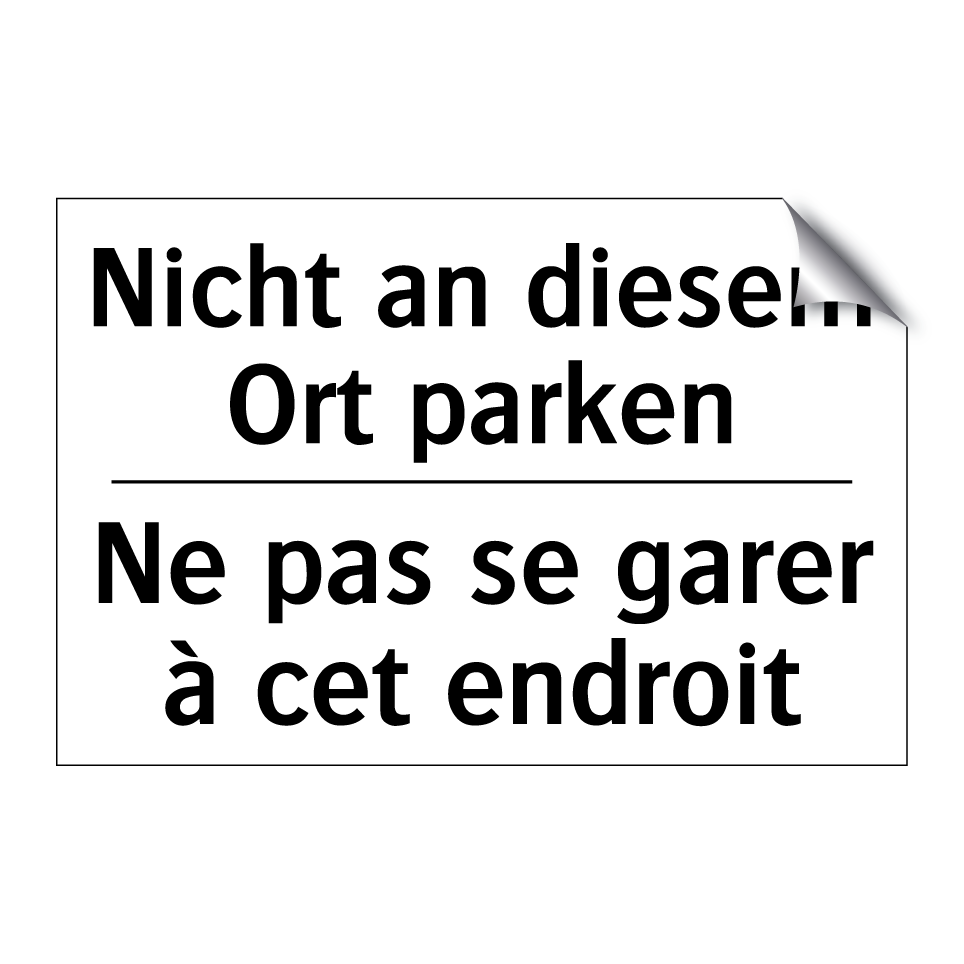 Nicht an diesem Ort parken - Ne pas se garer à cet endroit