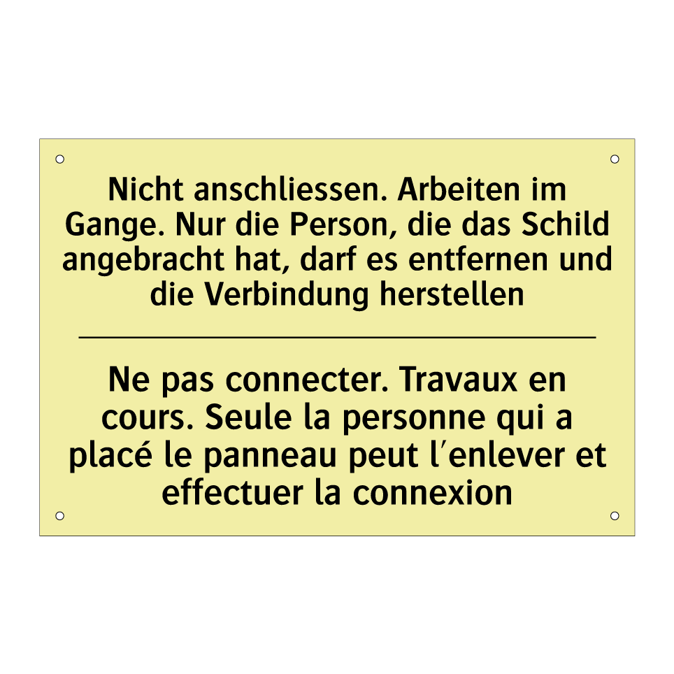 Nicht anschliessen. Arbeiten im /.../ - Ne pas connecter. Travaux en cours. /.../