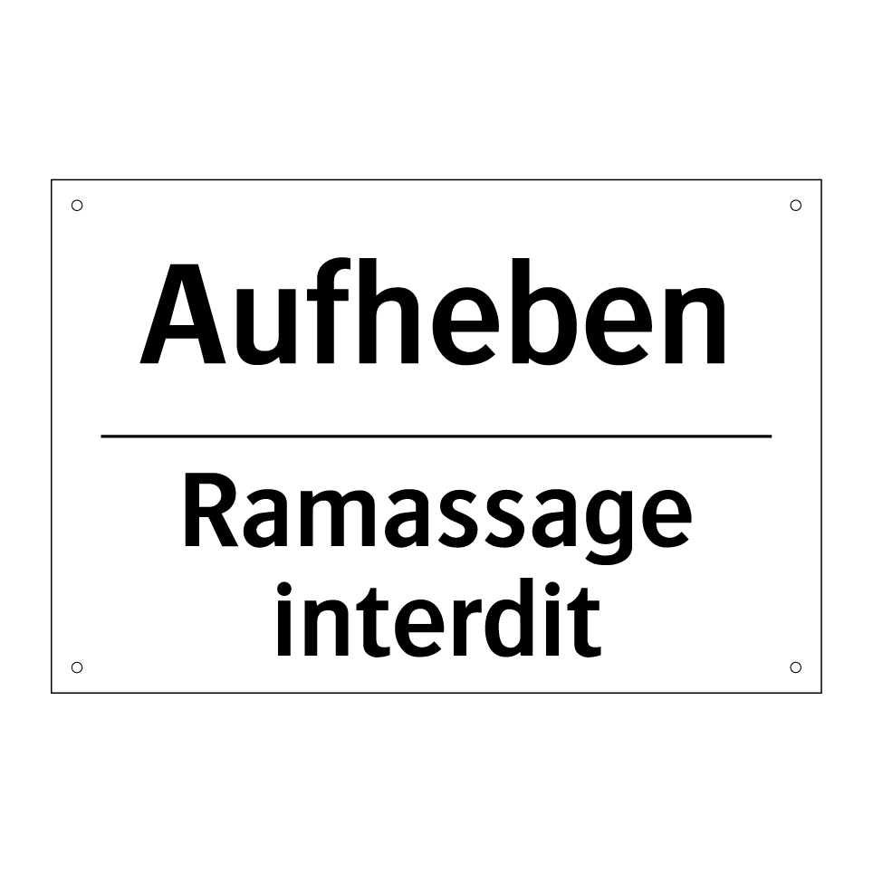 Aufheben - Ramassage interdit