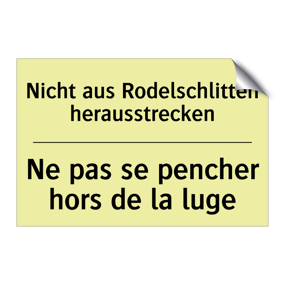 Nicht aus Rodelschlitten herausstrecken /.../ - Ne pas se pencher hors de la luge /.../