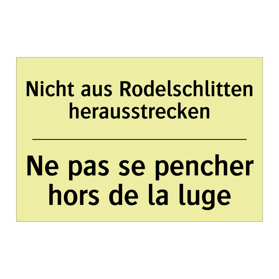 Nicht aus Rodelschlitten herausstrecken /.../ - Ne pas se pencher hors de la luge /.../