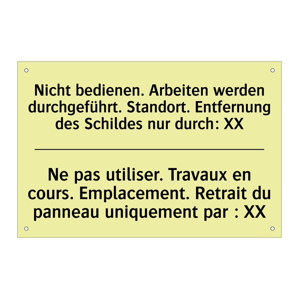 Nicht bedienen. Arbeiten werden /.../ - Ne pas utiliser. Travaux en cours. /.../