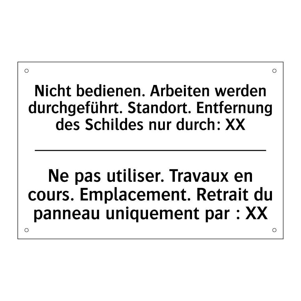 Nicht bedienen. Arbeiten werden /.../ - Ne pas utiliser. Travaux en cours. /.../