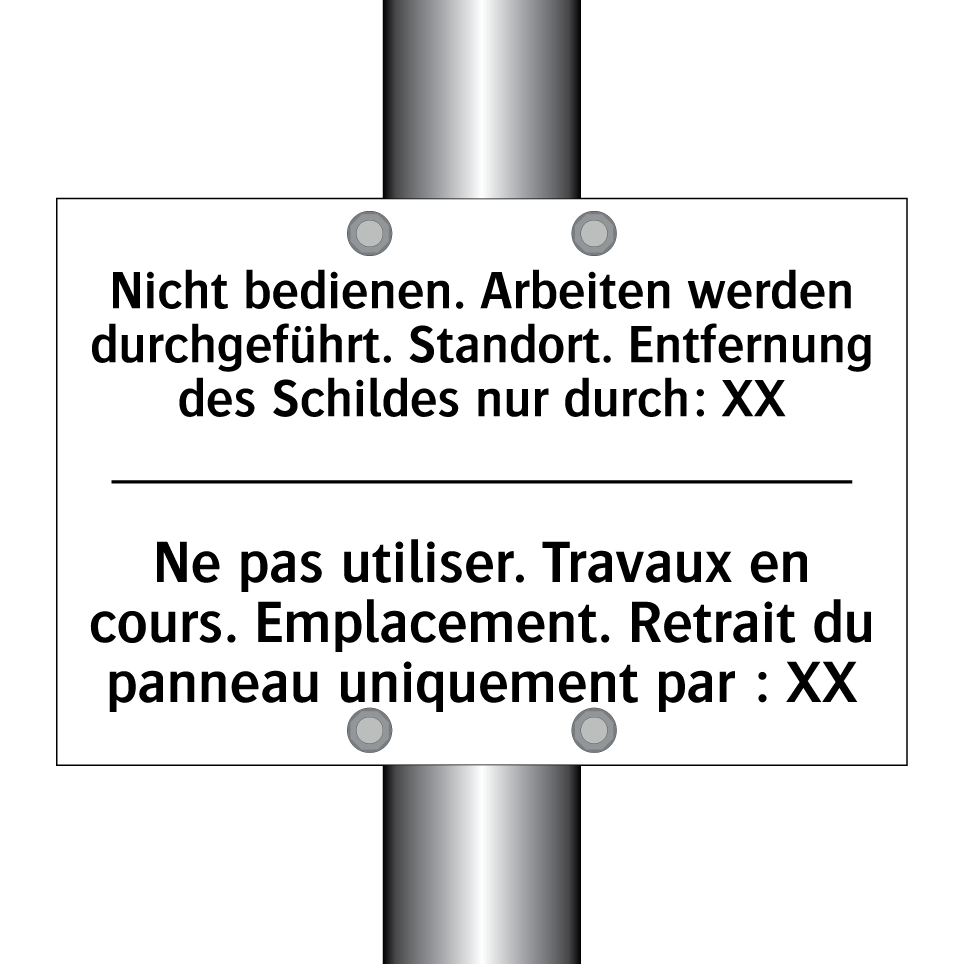 Nicht bedienen. Arbeiten werden /.../ - Ne pas utiliser. Travaux en cours. /.../