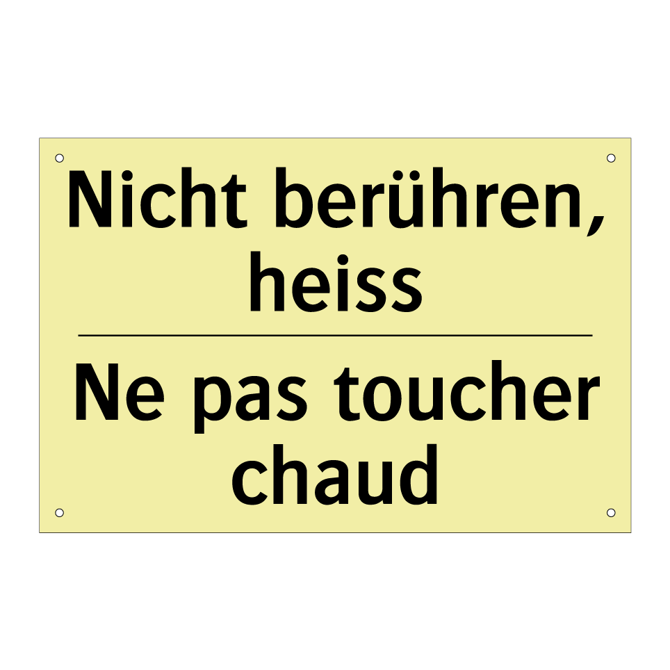 Nicht berühren, heiss - Ne pas toucher chaud