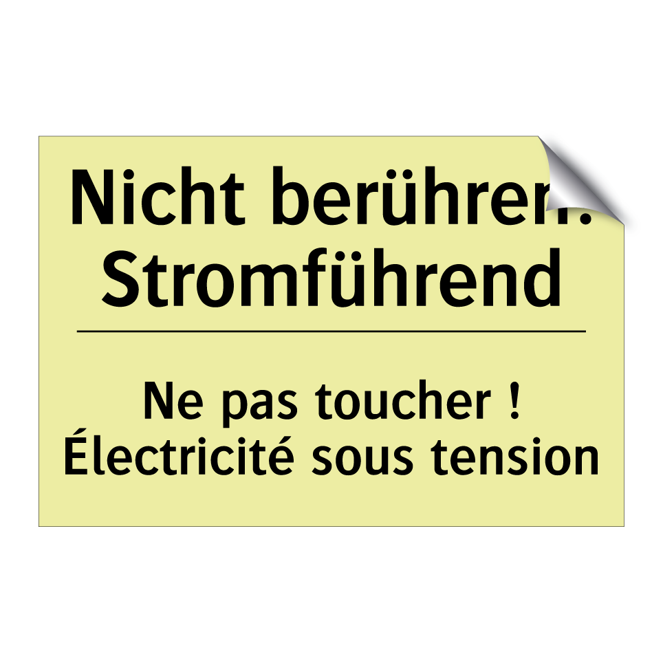 Nicht berühren! Stromführend - Ne pas toucher ! Électricité sous /.../