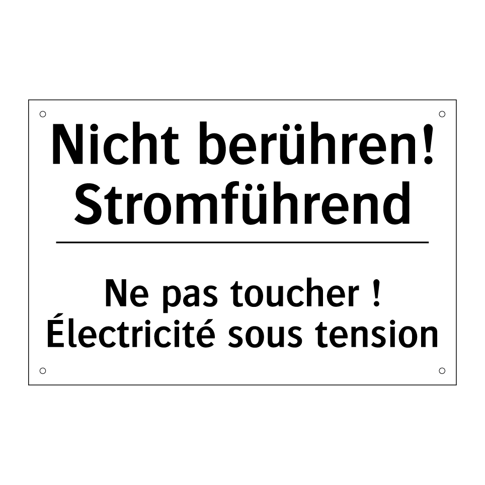 Nicht berühren! Stromführend - Ne pas toucher ! Électricité sous /.../