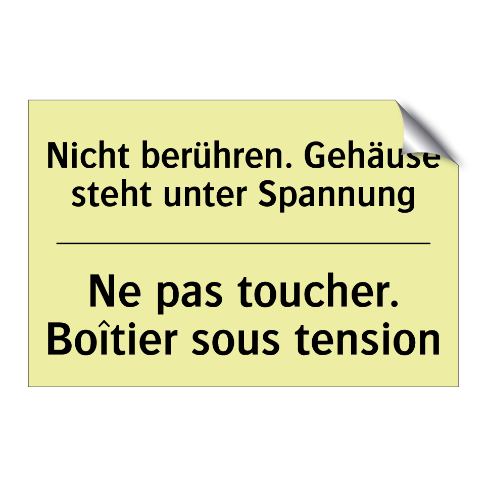 Nicht berühren. Gehäuse steht /.../ - Ne pas toucher. Boîtier sous tension /.../