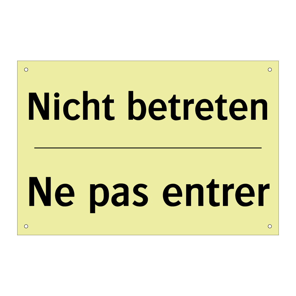 Nicht betreten - Ne pas entrer