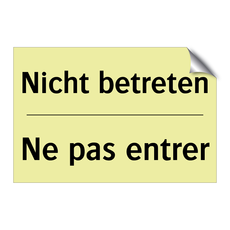 Nicht betreten - Ne pas entrer
