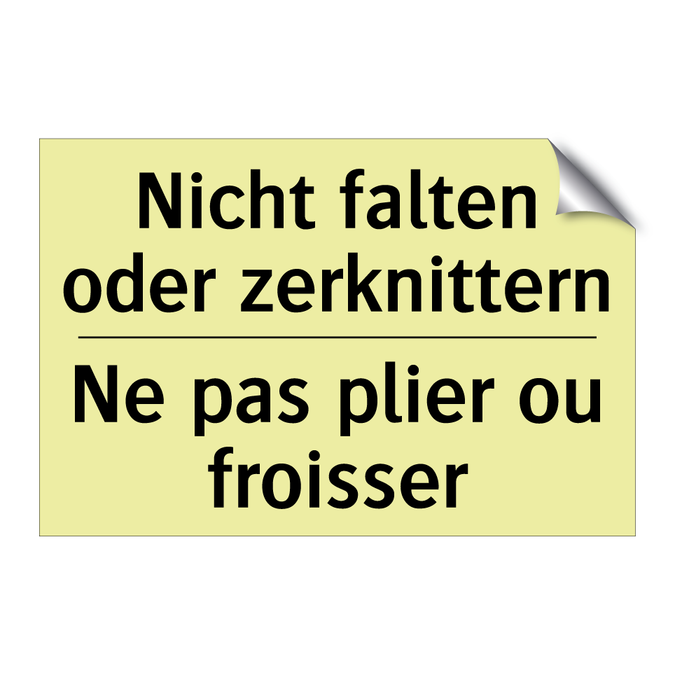 Nicht falten oder zerknittern - Ne pas plier ou froisser