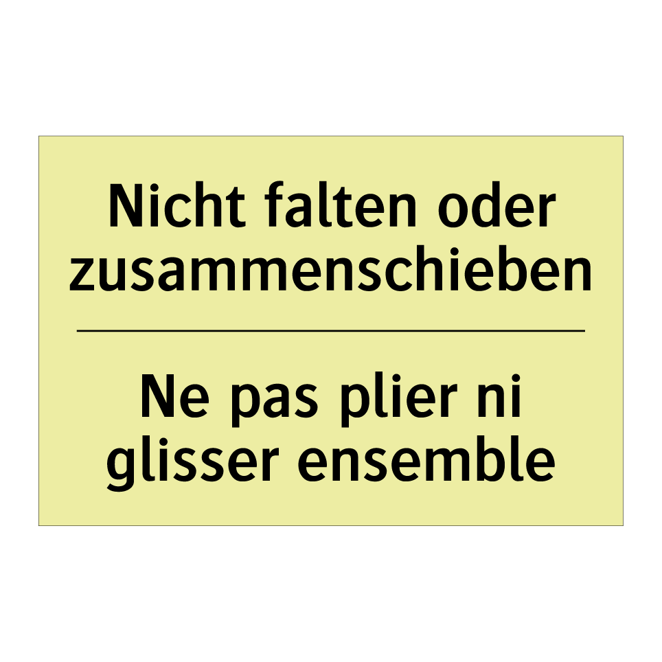 Nicht falten oder zusammenschieben /.../ - Ne pas plier ni glisser ensemble /.../